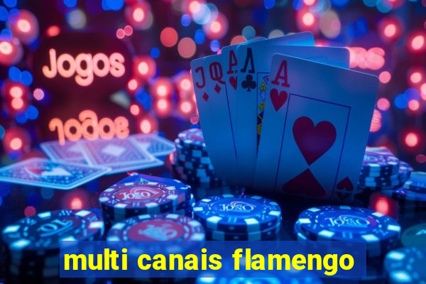 multi canais flamengo